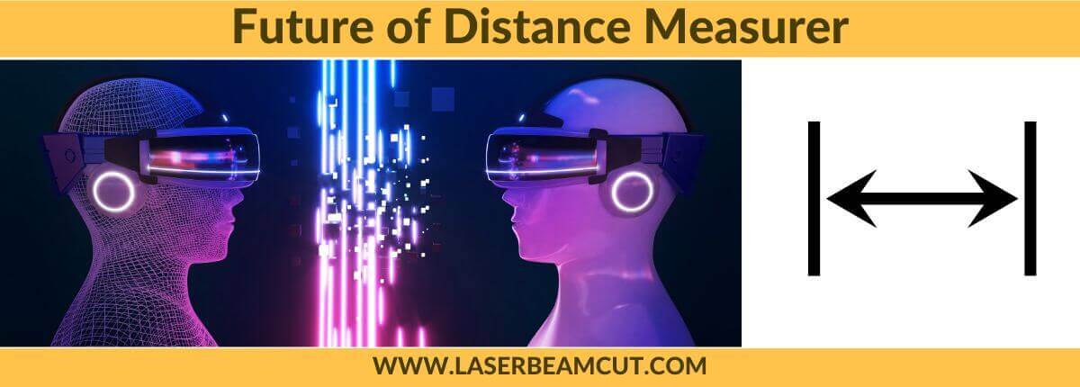 Future of Distance Measurer
