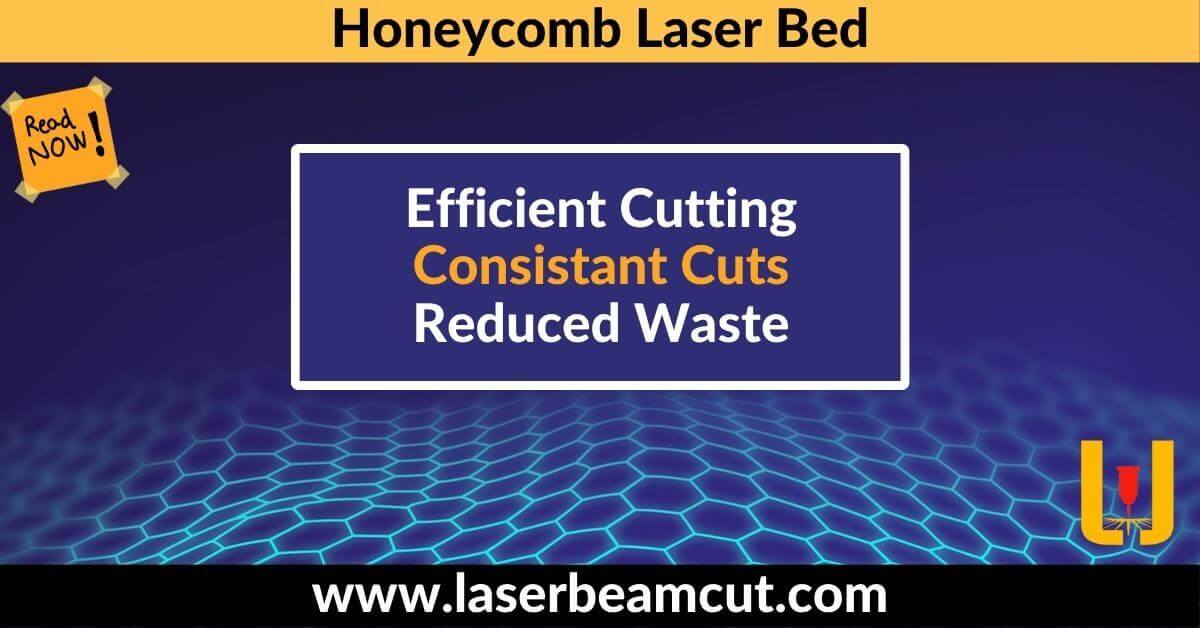 Honeycomb Laser Bed