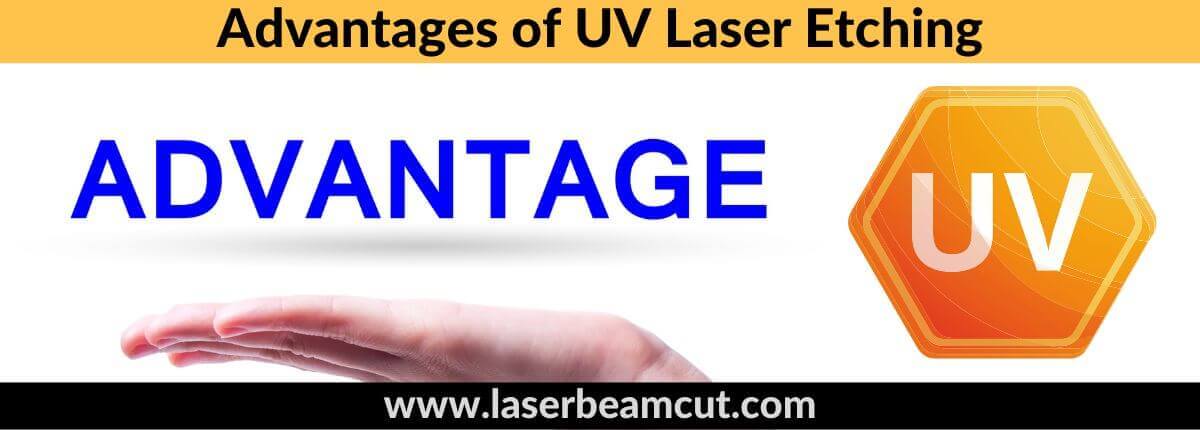 Advantages of UV Laser Etching