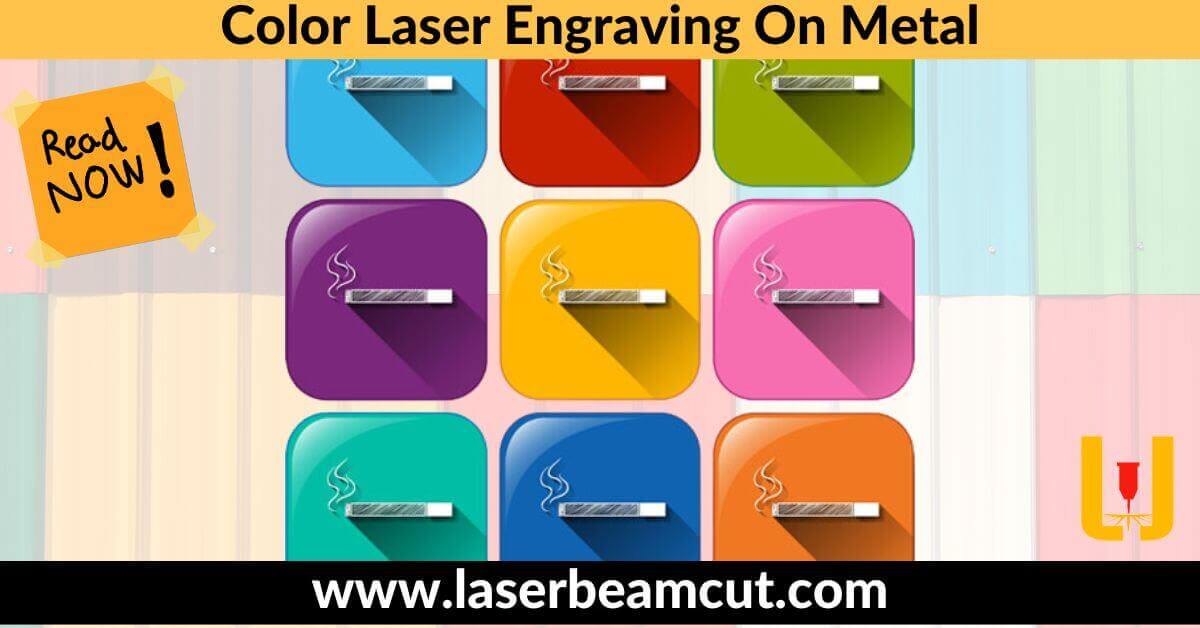 Color Laser Engraving On Metal
