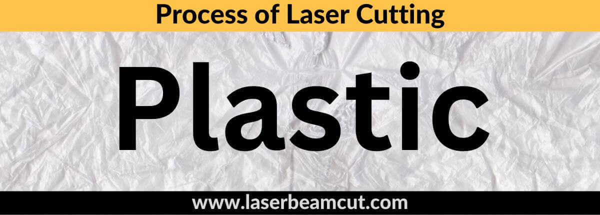 Process of Laser Cutting Plastic Material